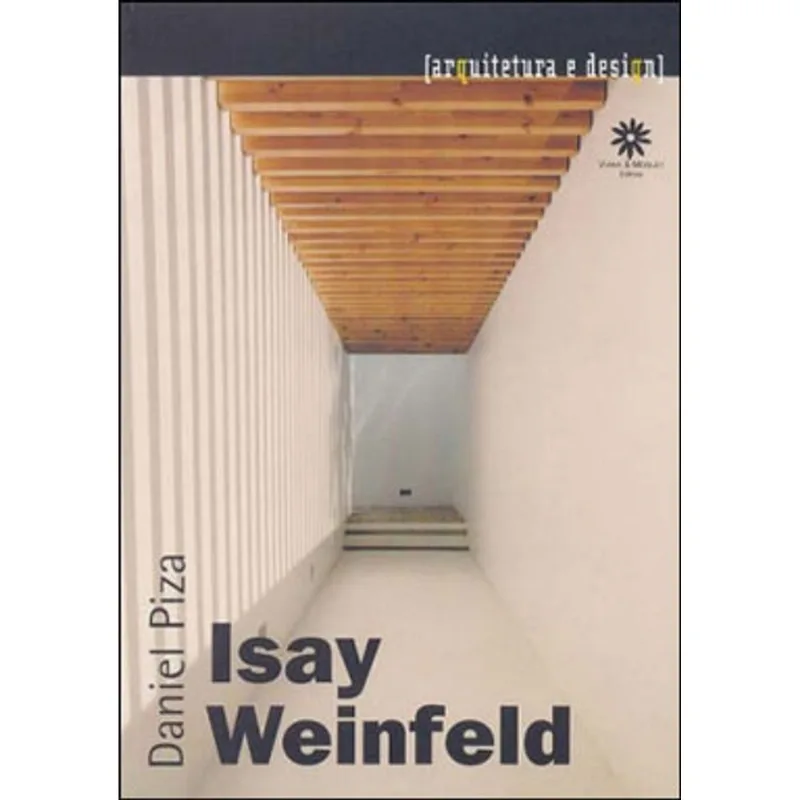ISAY WEINFELD - ARQUITETURA E DESIGN