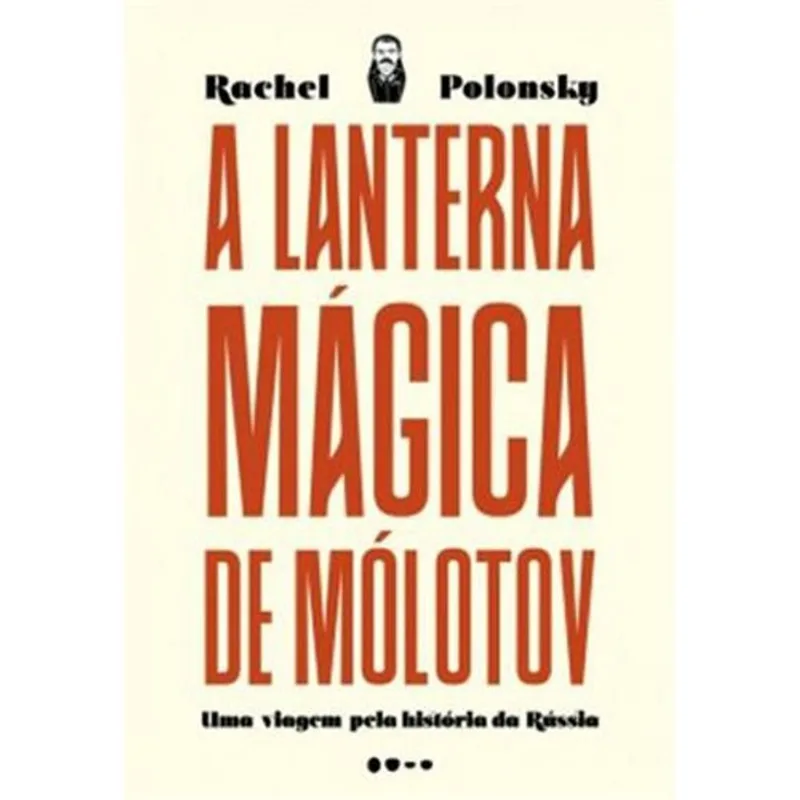 Livro A Lanterna Mágica De Mólotov Todavia (MP)