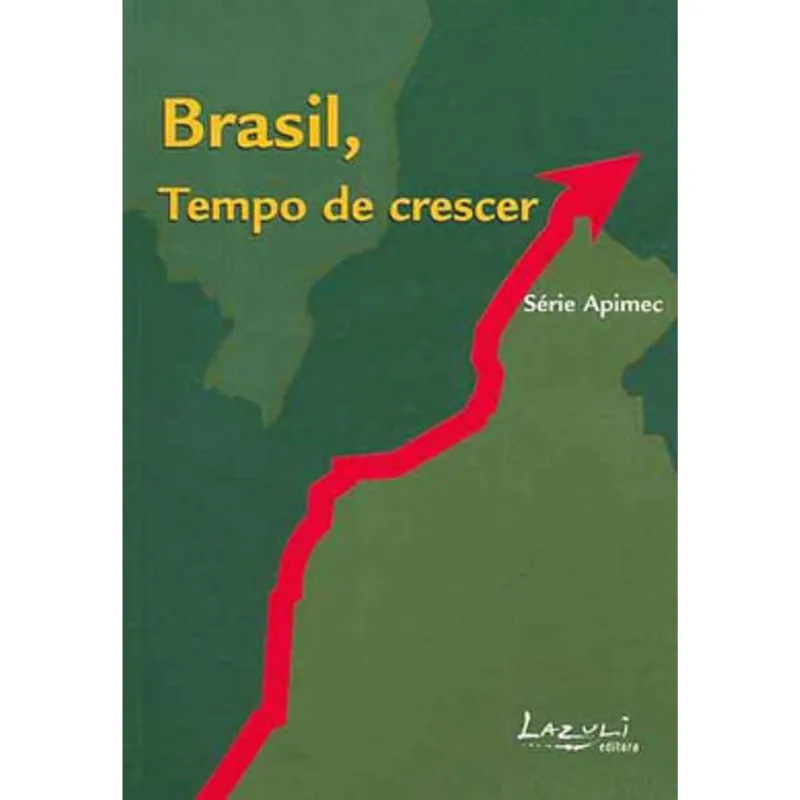 BRASIL, TEMPO DE CRESCER