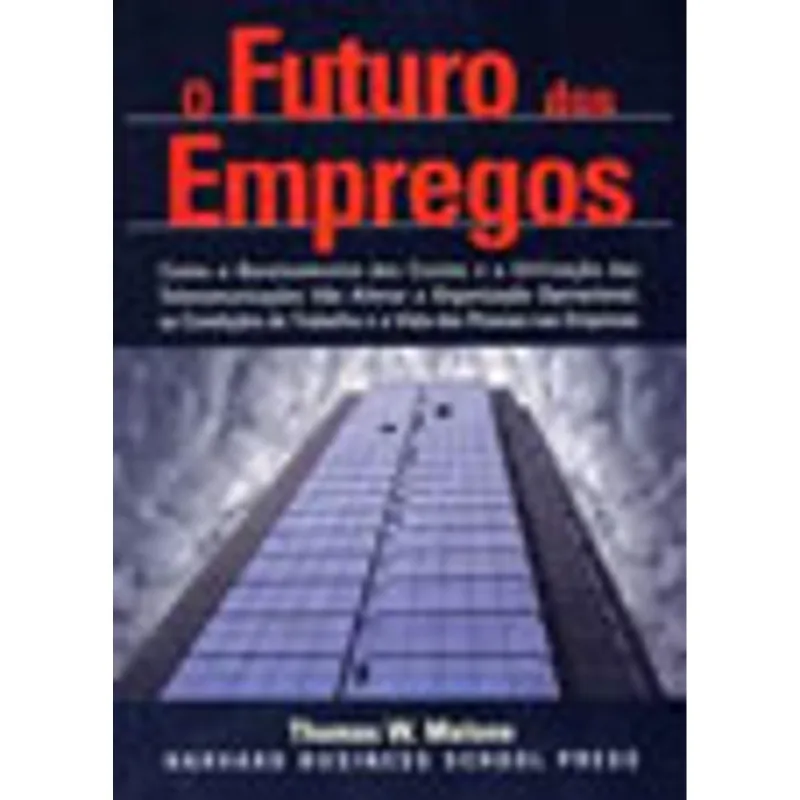 O FUTURO DOS EMPREGOS