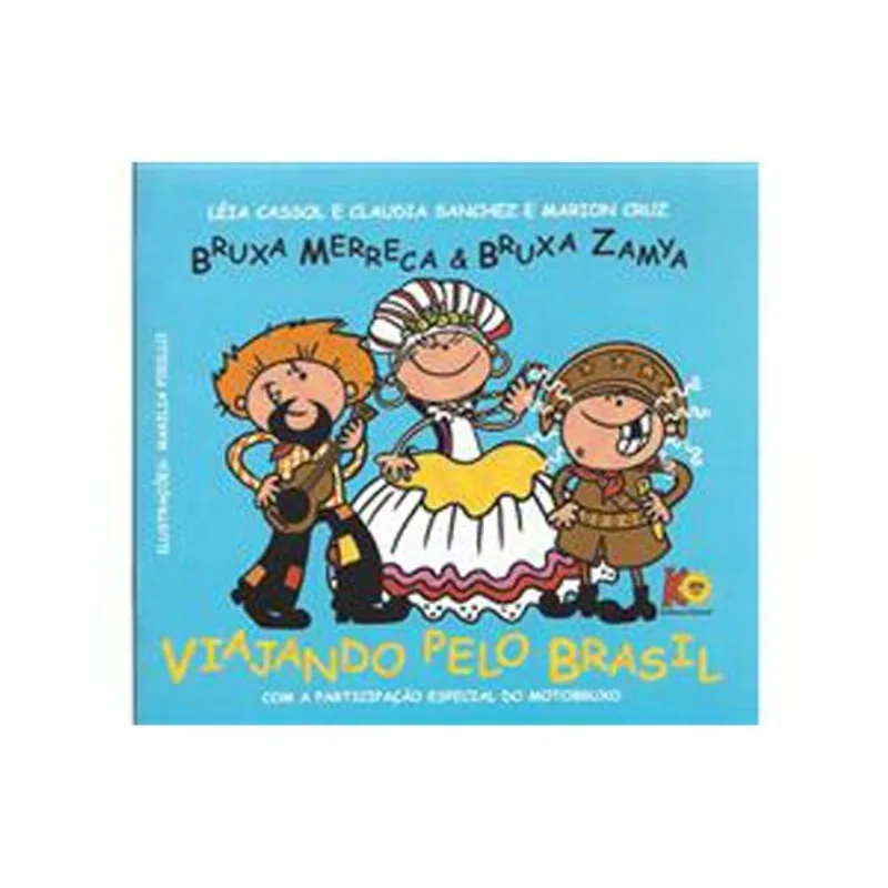 Livro Bruxa Merreca & Bruxa Zamya Viajando Pelo Brasil Cassol (MP)