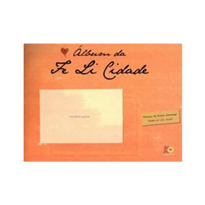 Livro Album Da Fe Li Cidade Laranja Cassol (MP)