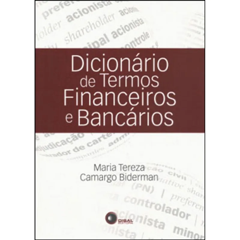 DICIONÁRIO DE TERMOS FINANCEIROS E BANCÁRIOS