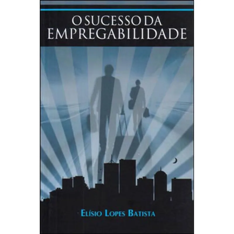 SUCESSO DA EMPREGABILIDADE