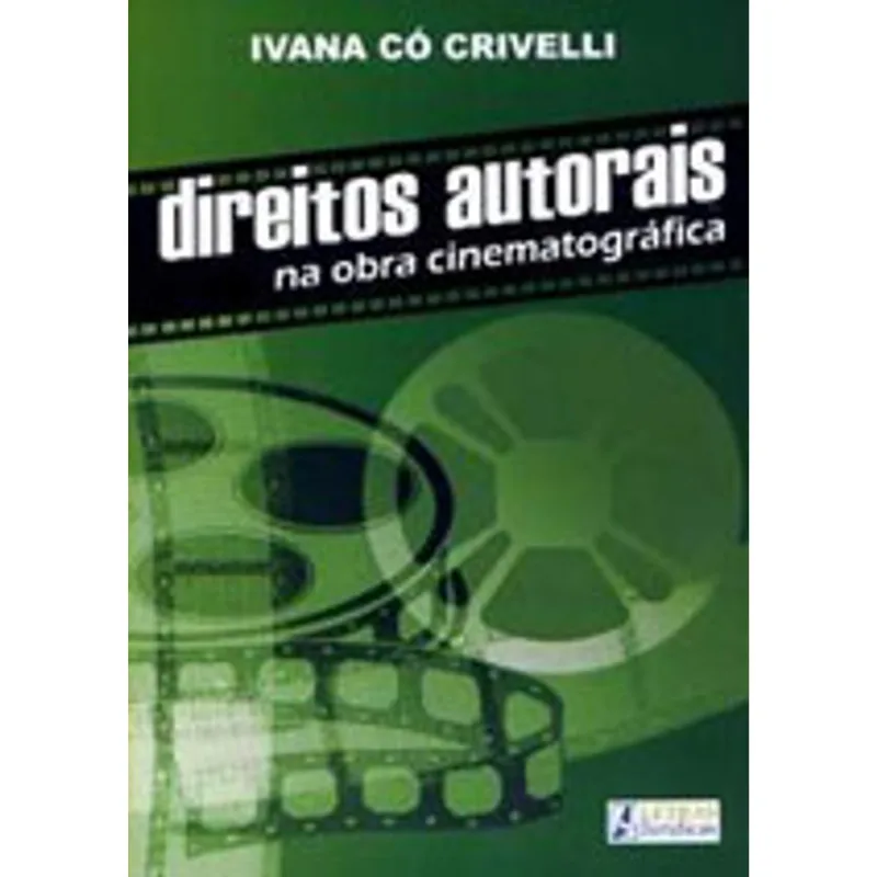 DIREITOS AUTORAIS NA OBRA CINEMATOGRÁFICA