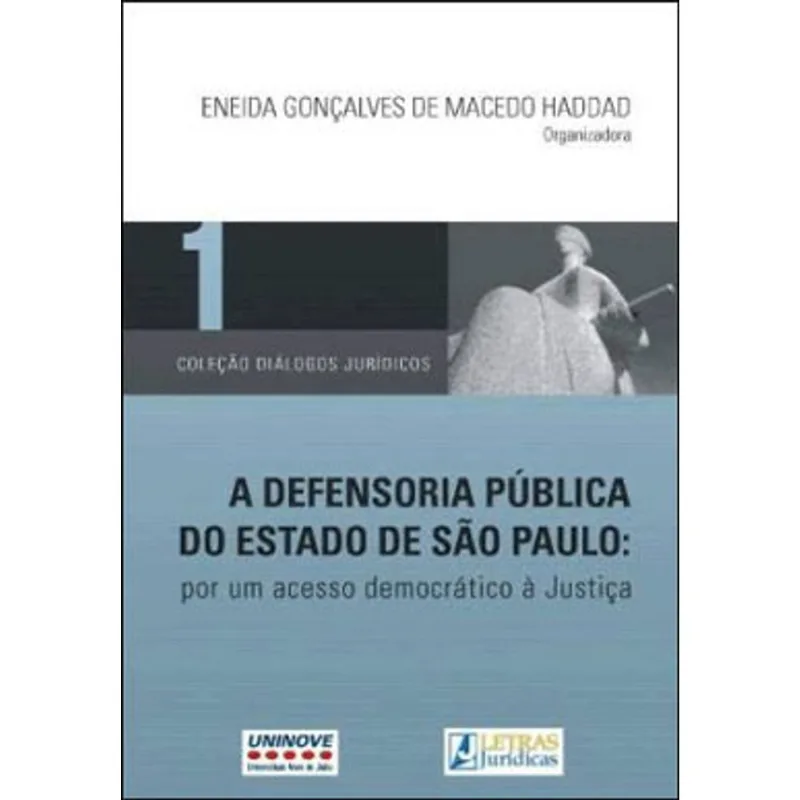 A DEFENSORIA PÚBLICA DO ESTADO DE SÃO PAULO