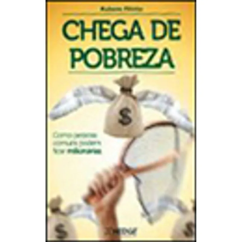 CHEGA DE POBREZA - COMO PESSOAS COMUNS PODEM FICAR MILIONARIAS