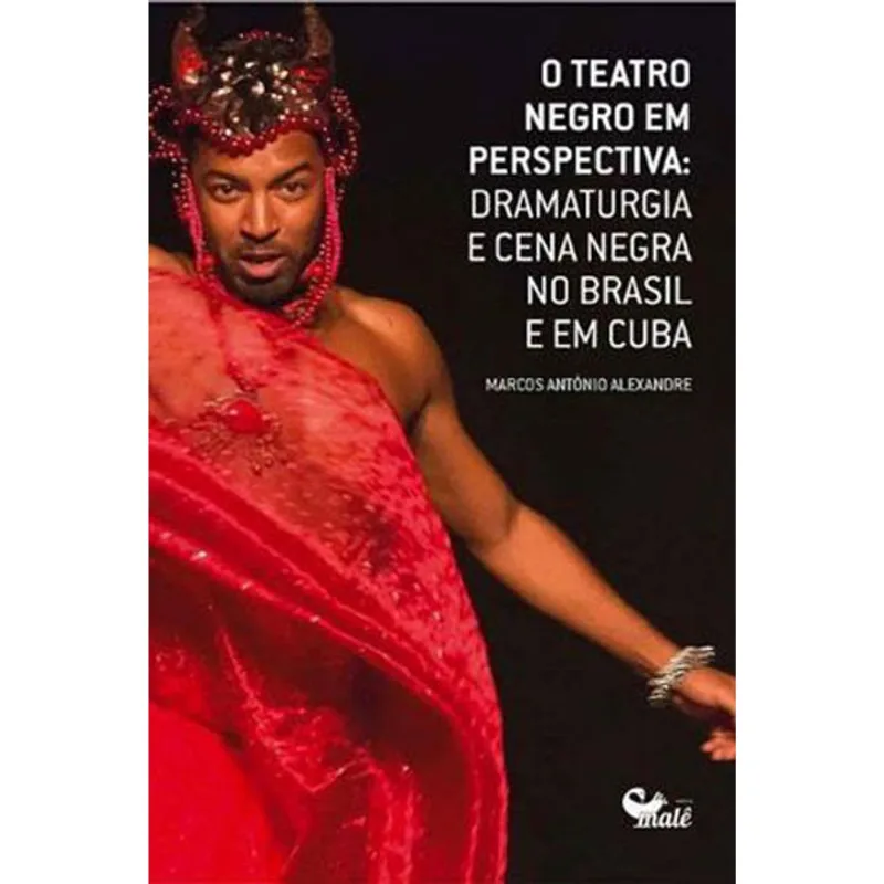 TEATRO NEGRO EM PERSPECTIVA, O