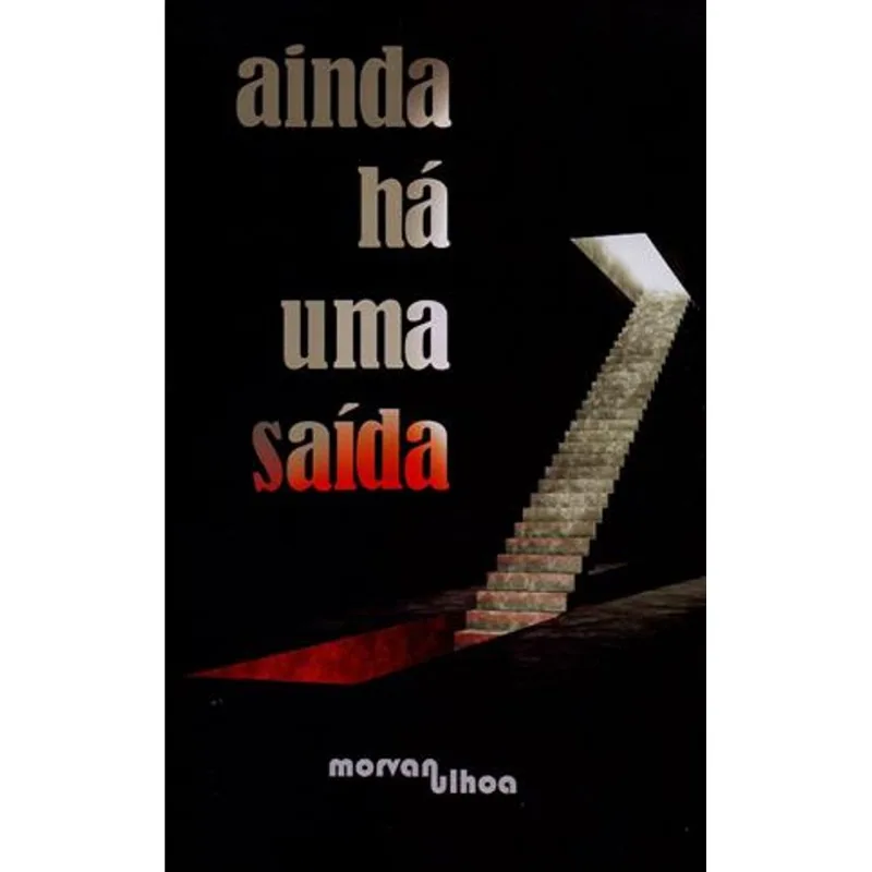 Ainda Ha Uma Saida
