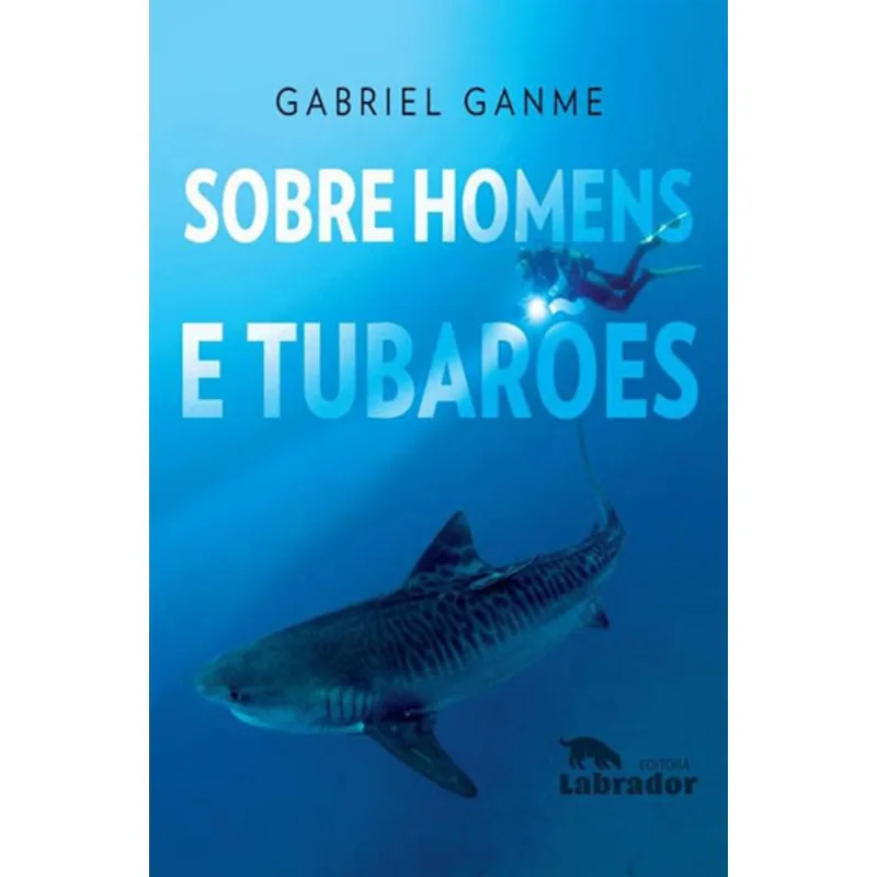 SOBRE HOMENS E TUBARÕES
