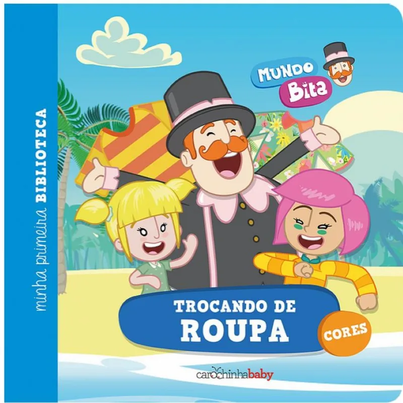Livro Infantil - Mundo Bita - Trocando de Roupa - Minha Primeira Biblioteca - Catavento
