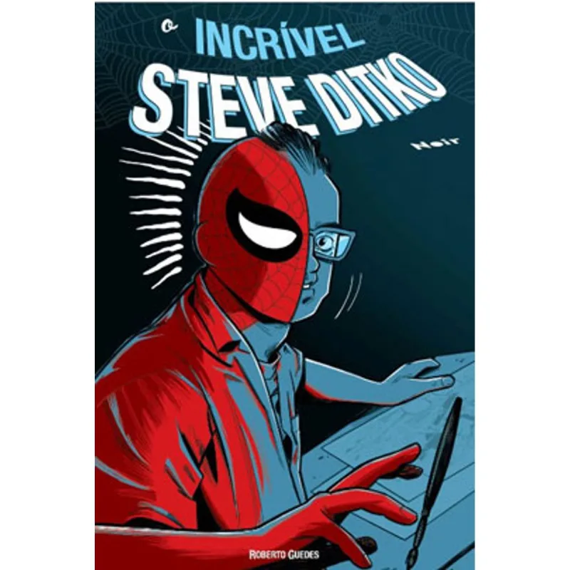 O INCRÍVEL STEVE DITKO