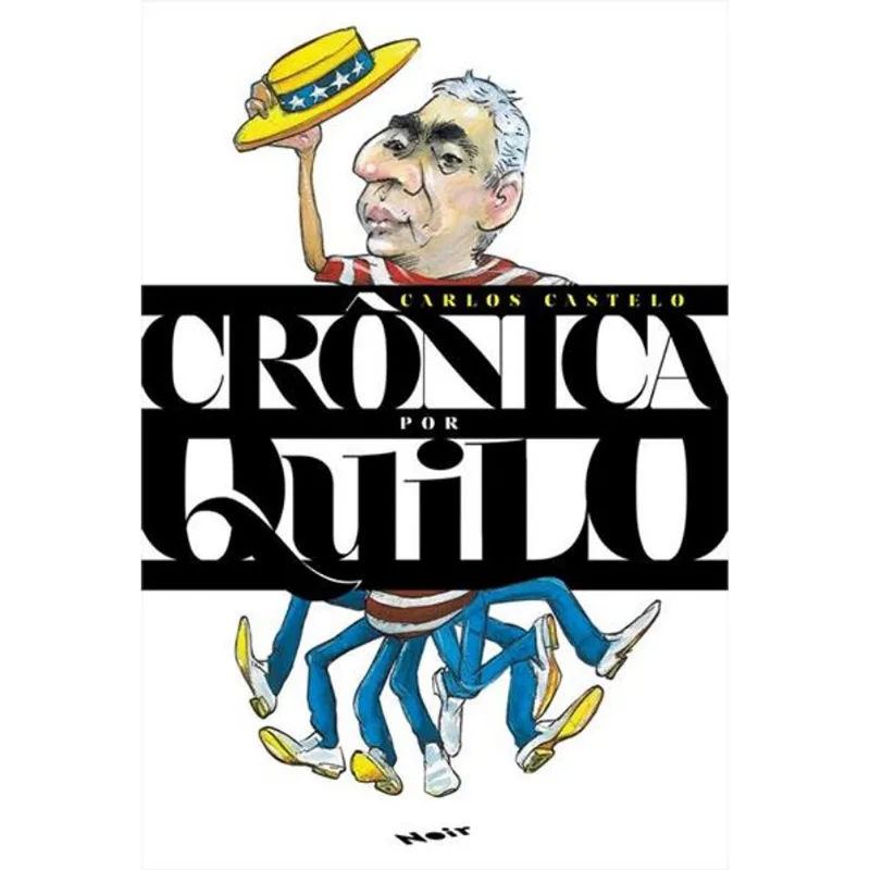 CRÔNICA POR QUILO