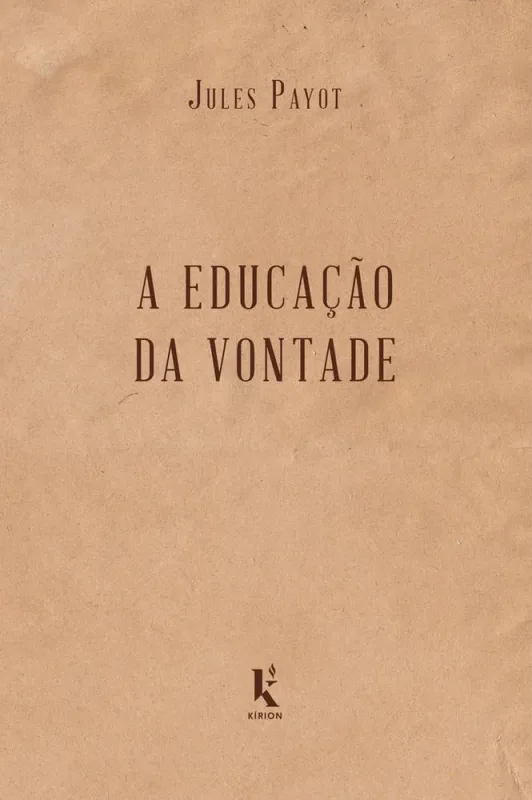 A Educação Da Vontade - LC - Livros