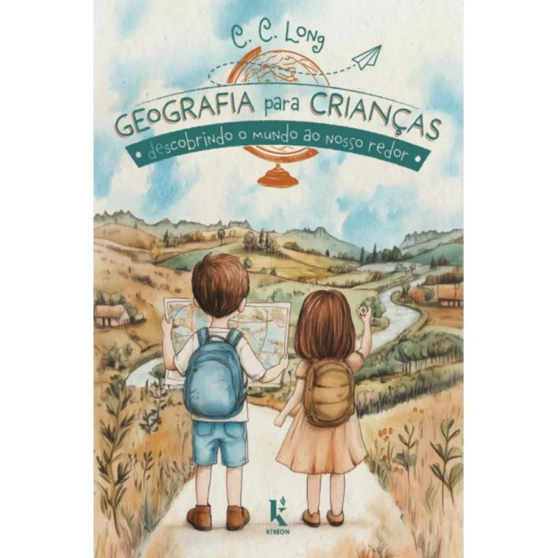 Geografia para crianças: descobrindo o mundo ao nosso redor - DOREL