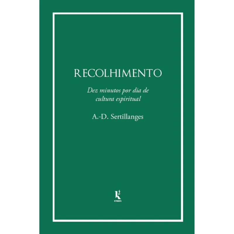 Recolhimento - Dez Minutos Por Dia De Cultura Espirítual