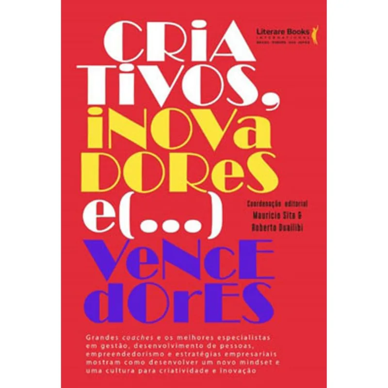 CRIATIVOS, INOVADORES... E VENCEDORES!