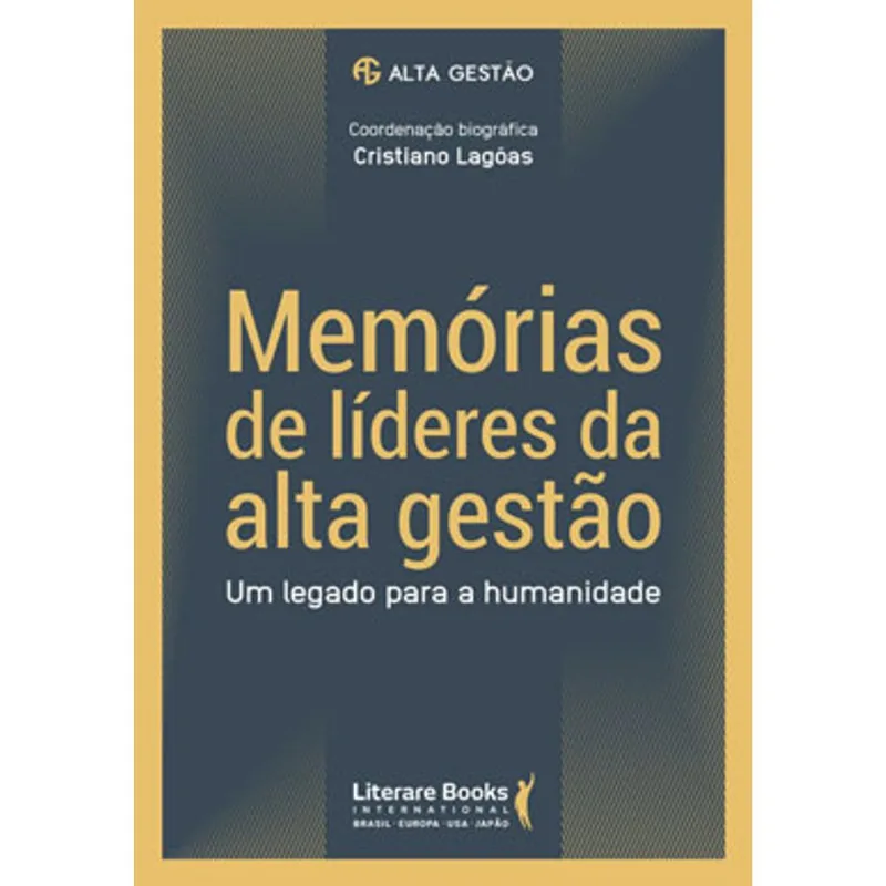 MEMÓRIAS DE LÍDERES DA ALTA GESTÃO