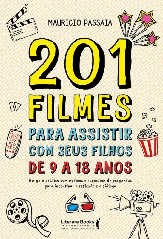 201 Filmes Para Assistir Com Seus Filhos De 9 A 18 Anos - LC - Livros