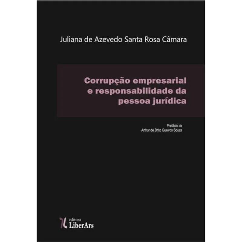 CORRUPÇAO EMPRESARIAL E RESPONSABILIDADE DA PESSOA JURIDICA