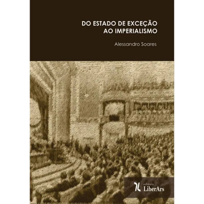 DO ESTADO DE EXCEÇAO AO IMPERIALISMO