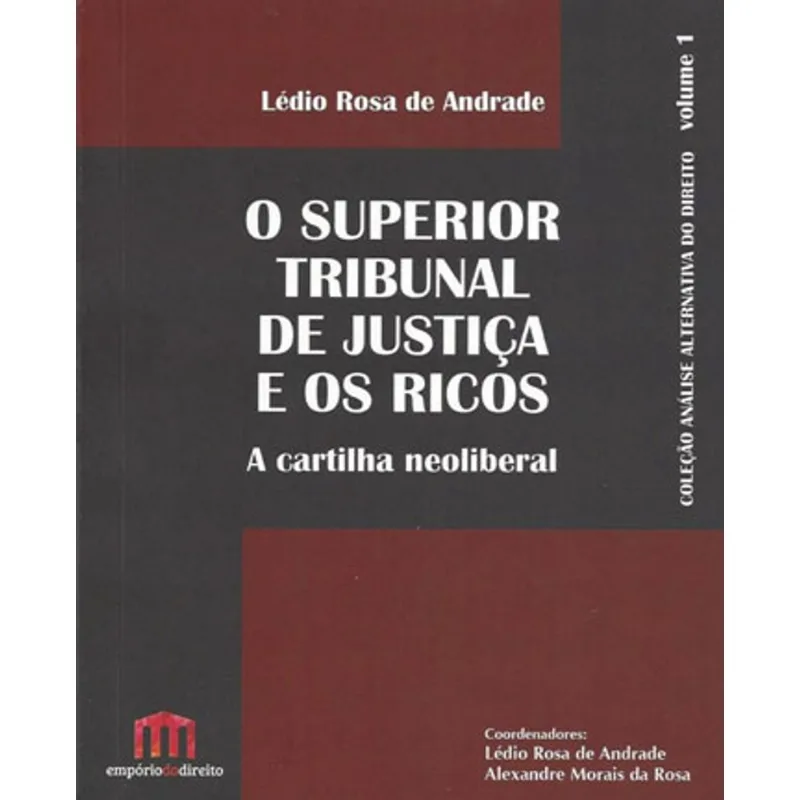 SUPERIOR TRIBUNAL DE JUSTIÇA E OS RICOS, O