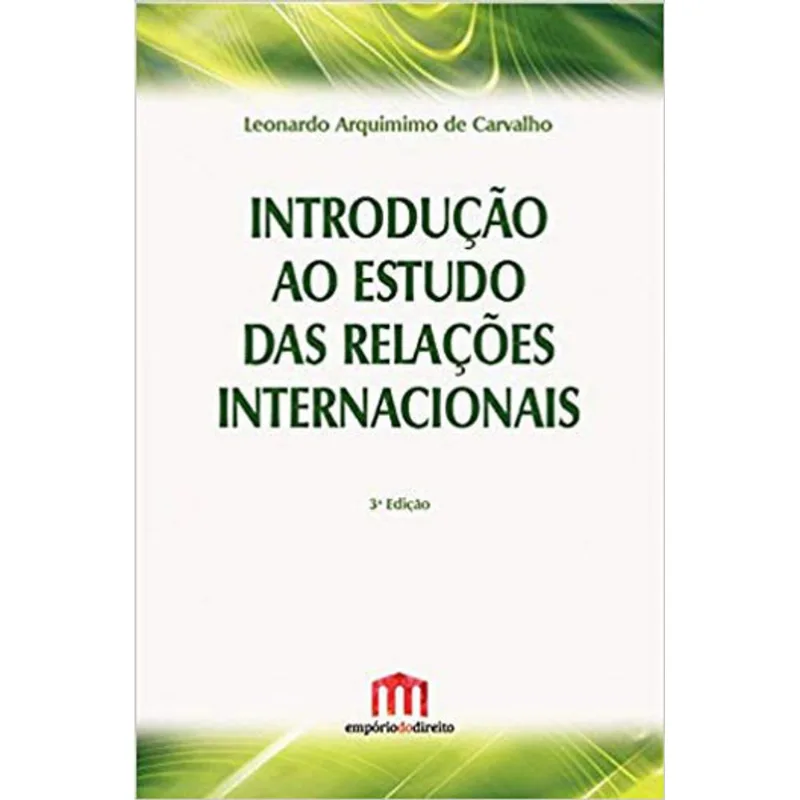 INTRODUÇAO AO ESTUDO DAS RELAÇOES INTERNACIONAIS