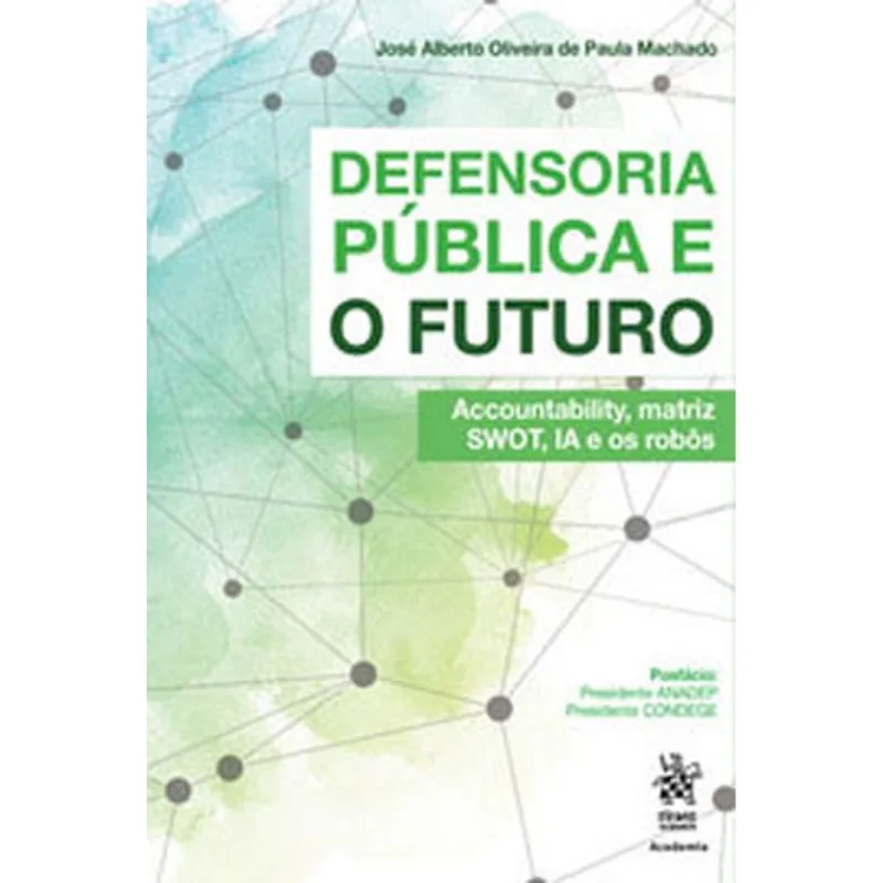 DEFENSORIA PÚBLICA E O FUTURO - 2019