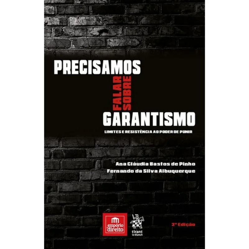 PRECISAMOS FALAR SOBRE GARANTISMO