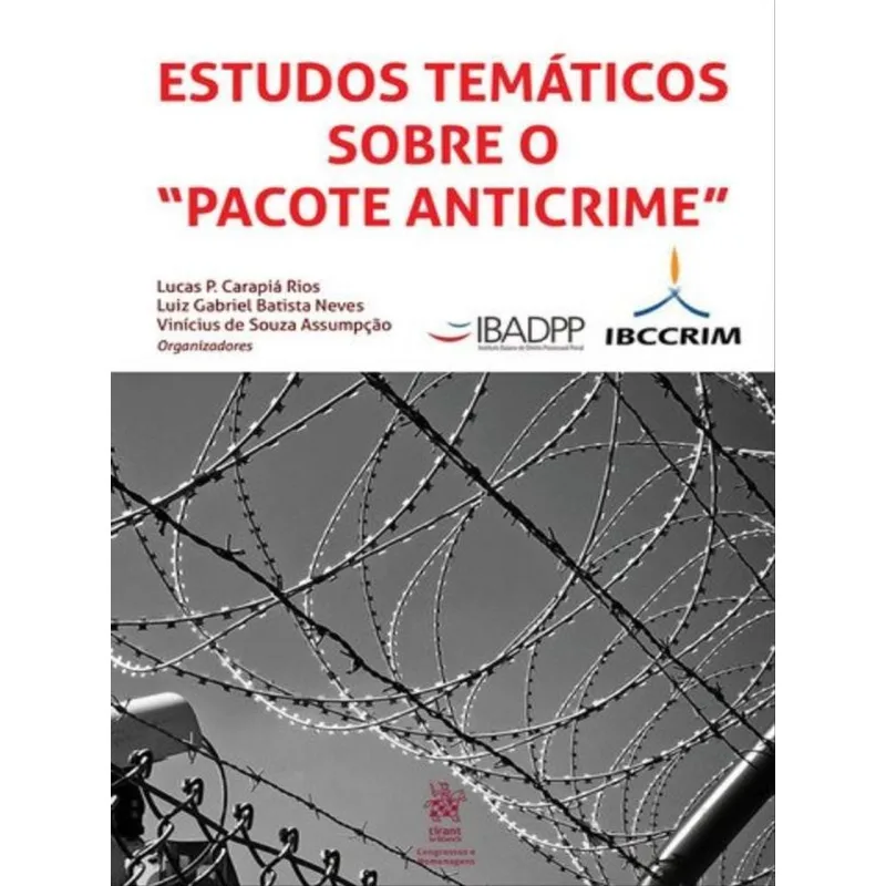 ESTUDOS TEMÁTICOS SOBRE O "PACOTE ANTICRIME" - 2019