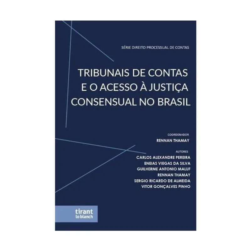 TRIBUNAIS DE CONTAS E O ACESSO À JUSTIÇA CONSENSUAL NO BRASIL - 2025
