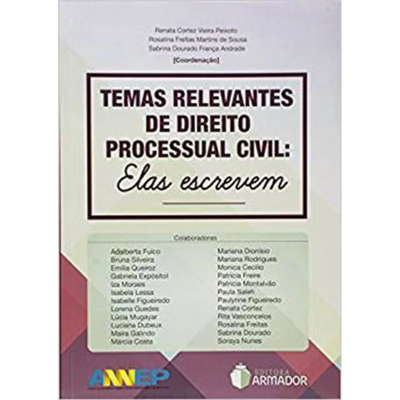 TEMAS RELEVANTES DE DIREITO PROCESSUAL CIVIL - ELAS ESCREVEM