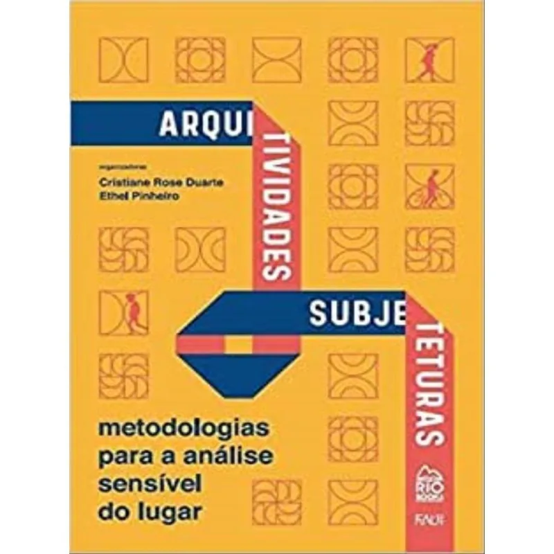ARQUITIVIDADES E SUBJETETURAS