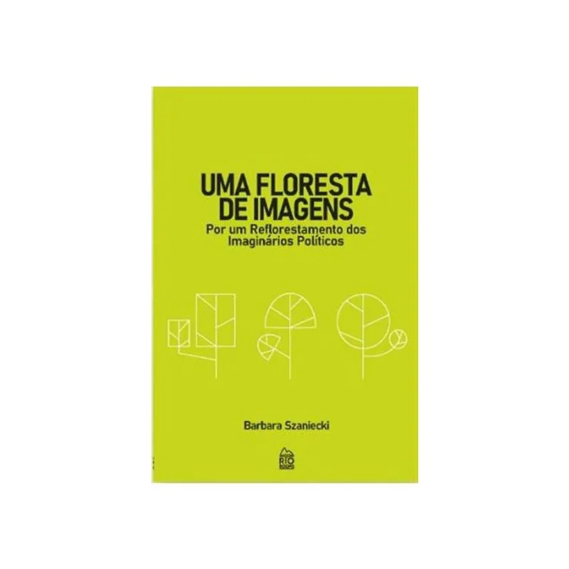 UMA FLORESTA DE IMAGENS - POR UM...POLÍTICOS