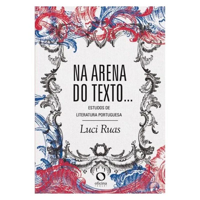 NA ARENA DO TEXTO...ESTUDOS DE LITERATURA PORTUGUESA