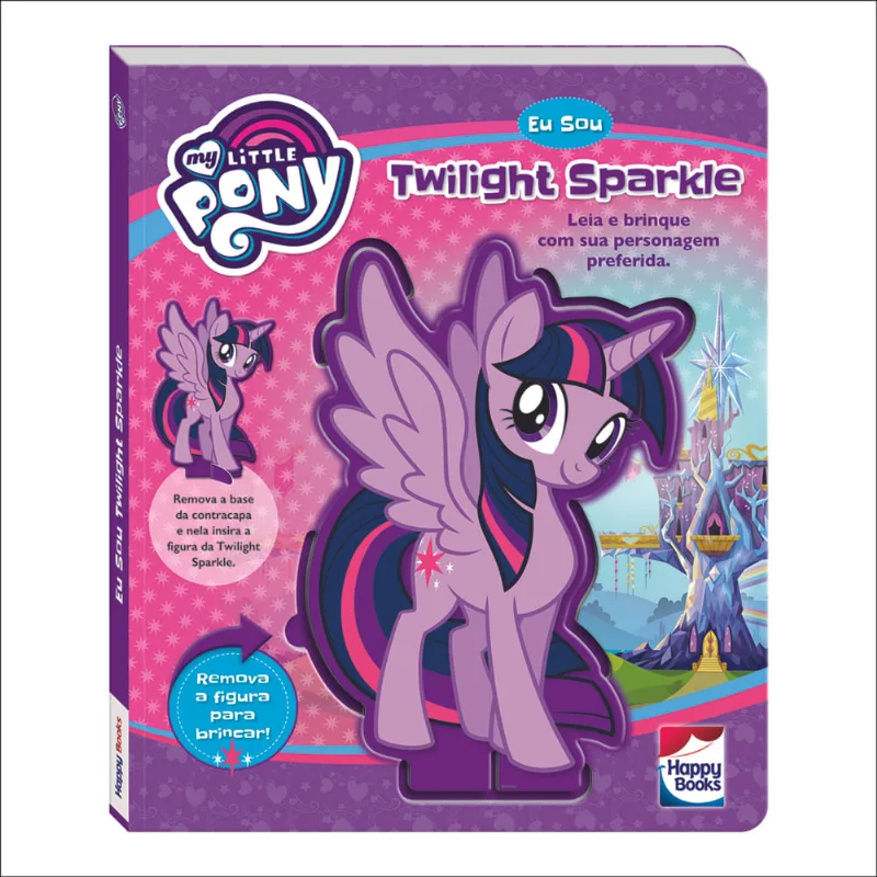 Livro Infantil - My Little Pony - Eu sou - Twilight Sparkle - Happy Books