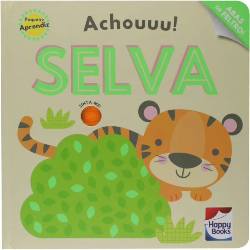 Livro Infantil Capa Dura - Pequeno Aprendiz - Achouuu! Selva - Happy Books Br
