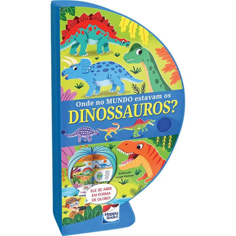 Livro Infantil - Onde no Mundo Estavam os Dinossauros? - Globo - Happy Books
