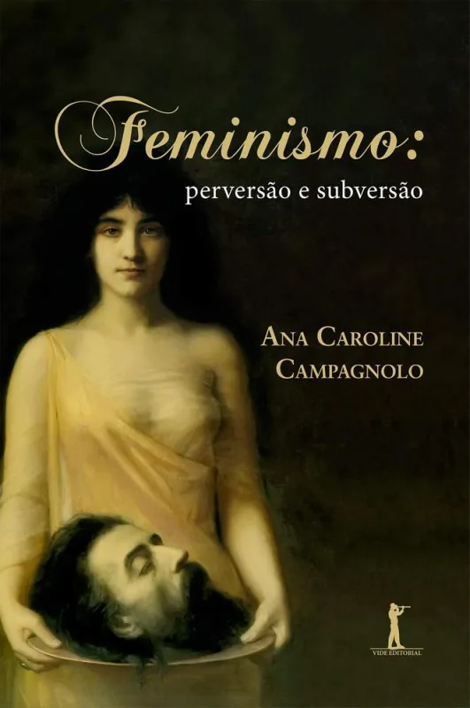 Feminismo - Perversão E Subversão - LC - Livros