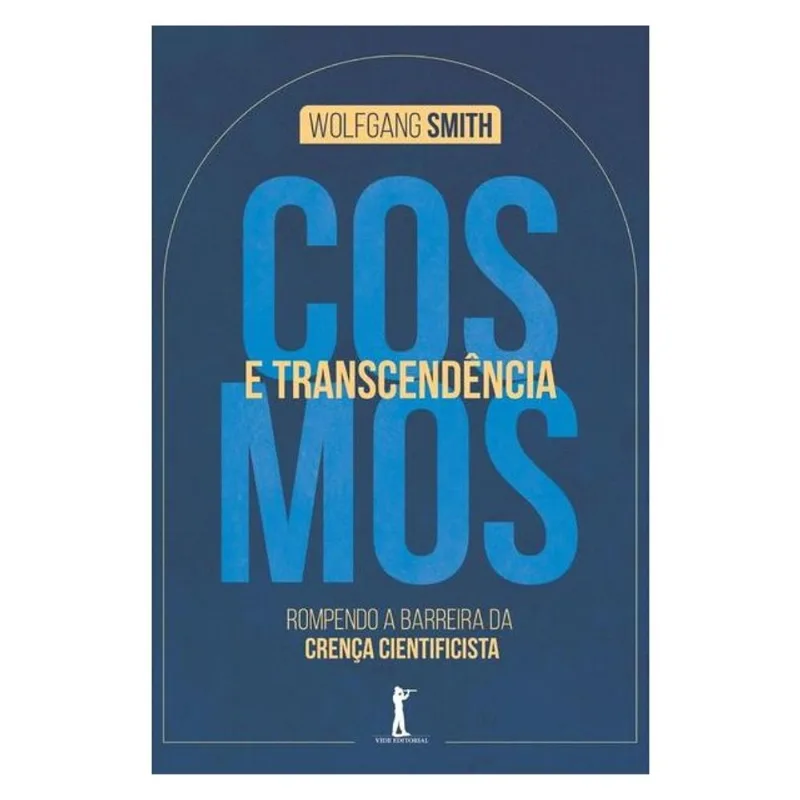 COSMOS E TRANSCENDÊNCIA: ROMPENDO A BARREIRA DA CRENÇA CIENTIFICISTA