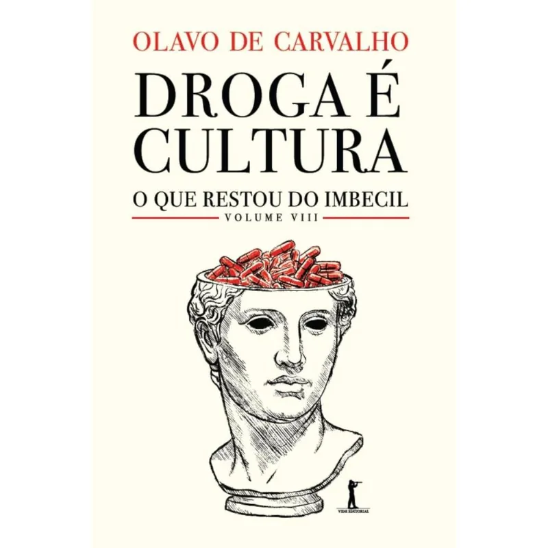 Droga É Cultura: O Que Restou Do Imbecil Coletivo 8