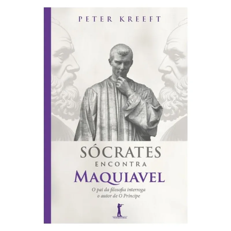 SÓCRATES ENCONTRA MAQUIAVEL (2ª EDIÇÃO)