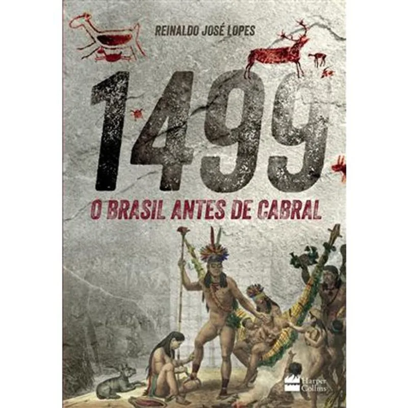 Livro 1499 : O Brasil Antes De Cabral Harpercollins (MP)
