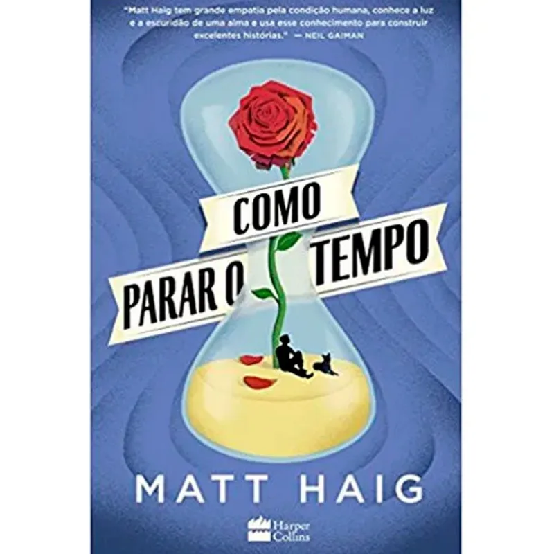 Livro Como Parar O Tempo Do Mesmo Autor De A Biblioteca Da Meia-Noite Harpercollins (MP)