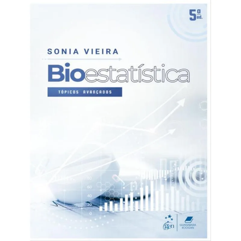 BIOESTATÍSTICA - TÓPICOS AVANÇADOS