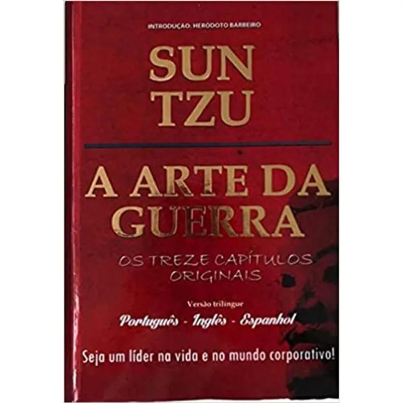 A ARTE DA GUERRA - PORTUGUÊS - INGLÊS - ESPANHOL (CAPA DURA)