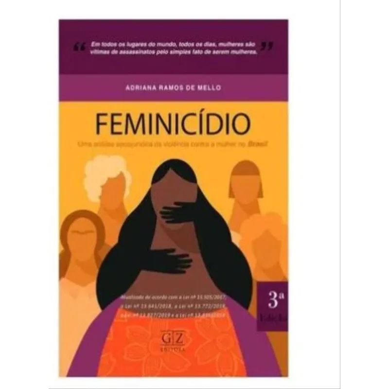 FEMINICÍDIO - UMA ANÁLISE SOCIOJURÍDICA DA VIOLÊNCIA CONTRA A MULHER NO BRASIL