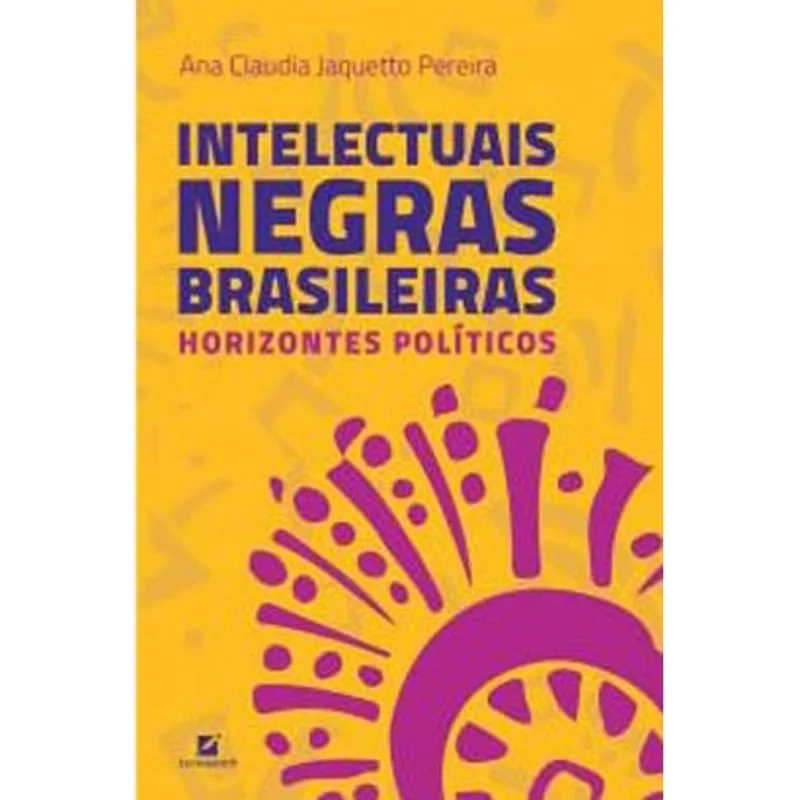 INTELECTUAIS NEGRAS BRASILEIRAS