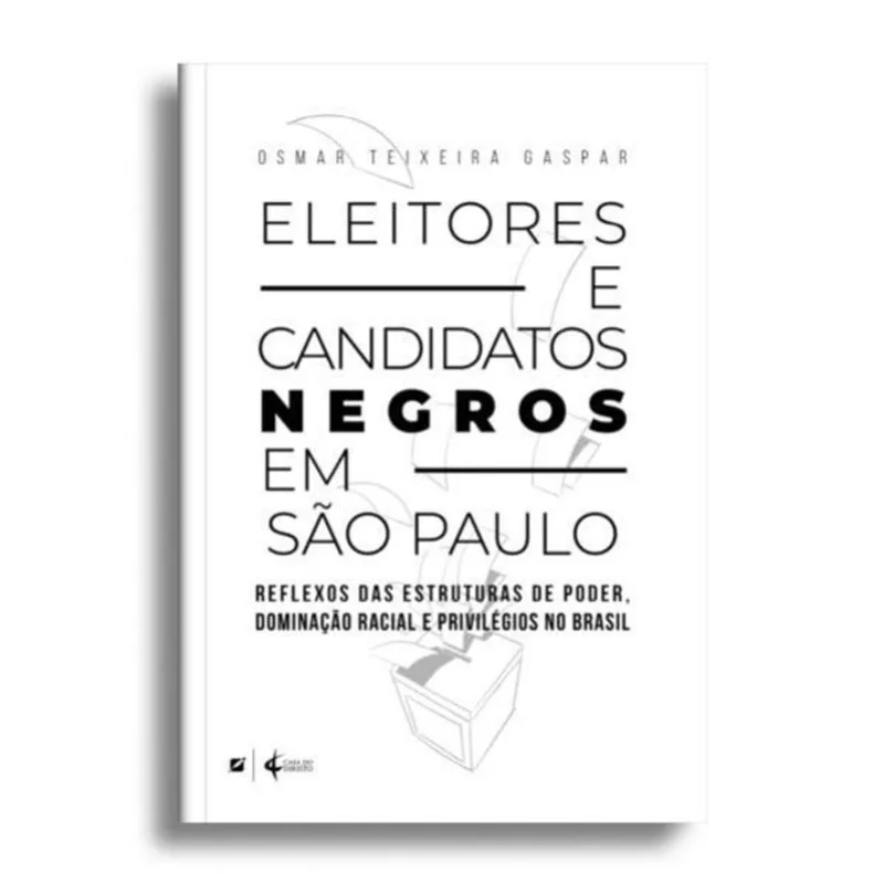 ELEITORES E CANDIDATOS NEGROS EM SÃO PAULO - 2022