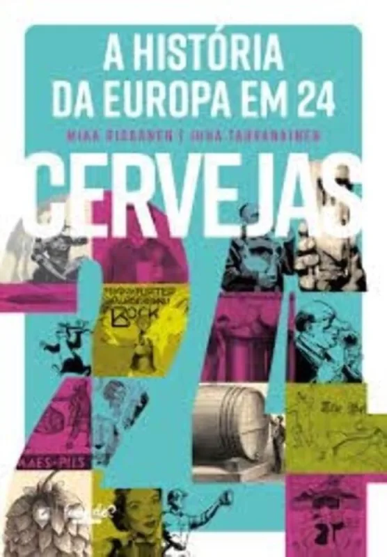 A História Da Europa Em 24 Cervejas - Não Informado - Livros